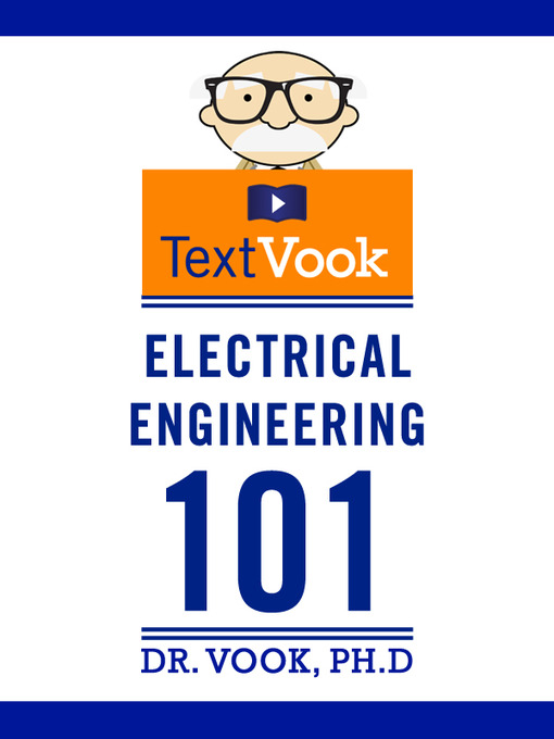 Title details for Electrical Engineering 101 by Dr. Vook Ph.D - Available